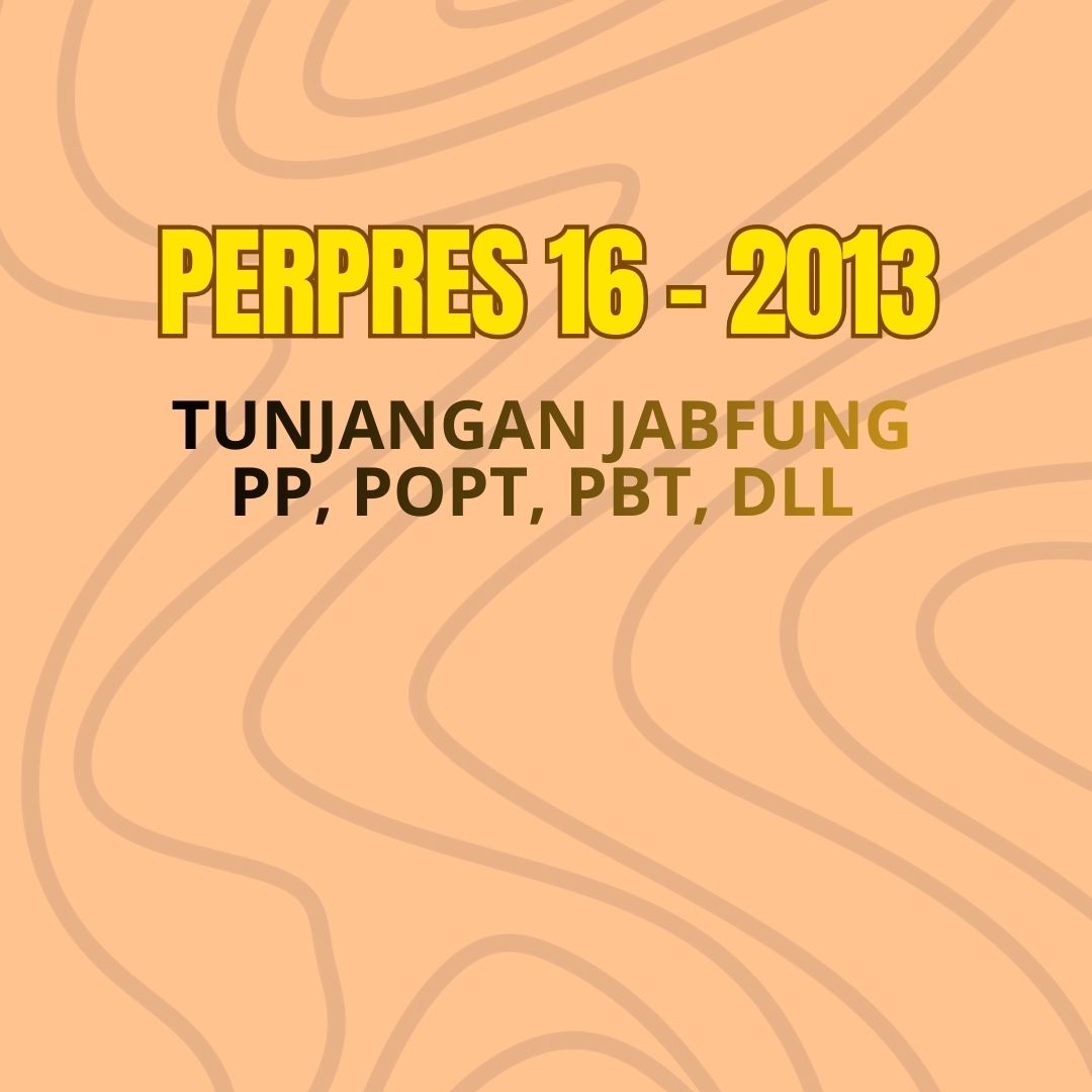 Perpres No. 16 Tahun 2013 tentang Tunjangan Jabatan Fungsional Penyuluh Pertanian, Pengendali Organisme Pengganggu Tumbuhan, Pengawas Benih Tanaman, Pengawas Bibit Ternak, Medik Veteriner, Paramedik Veteriner, dan Pengawas Mutu Pakan