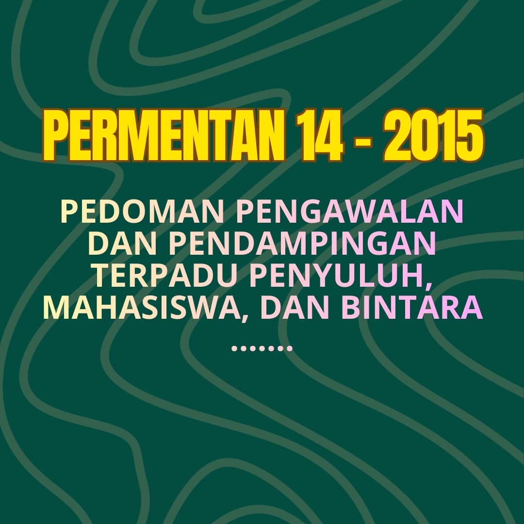 Permentan No. 14 Tahun 2015 tentang Pedoman Pengawalan dan Pendampingan Terpadu Penyuluh, Mahasiswa, dan Bintara Pembina Desa Dalam rangka Upaya Khusus Peningkatan Produksi Padi, Jagung dan Kedele