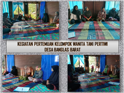 KEGIATAN PERTEMUAN KWT PERTIWI DESA BANGLAS BARAT